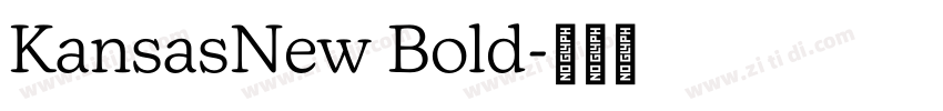 KansasNew Bold字体转换
